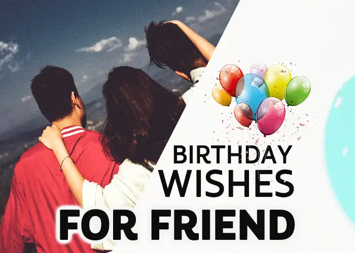 250+ Happy Birthday Wishes for Best Friend in English – Birthday Status, Images – BdayHindi