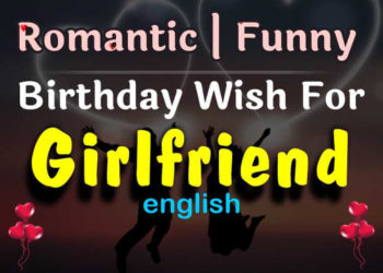 Birthday Wishes for Girlfriend Romantic and Funny