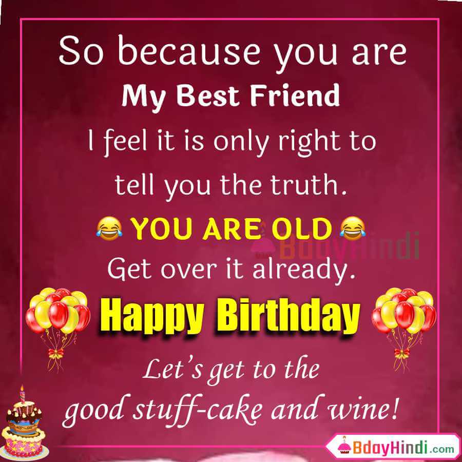 Funniest Birthday Wishes For Best Friend