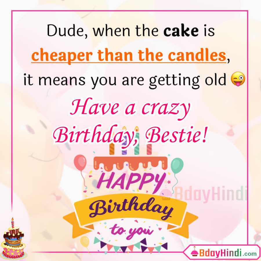 Funny Birthday Wishes For Best Friend