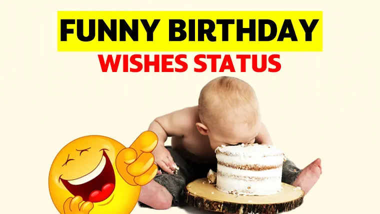 Funny Birthday Wishes and Status