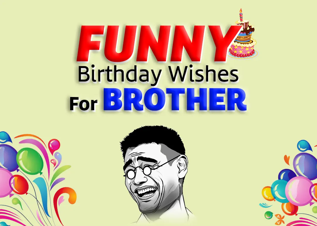 75+ Funny Birthday Wishes For Brother in Hindi (2022) With Images – BdayHindi