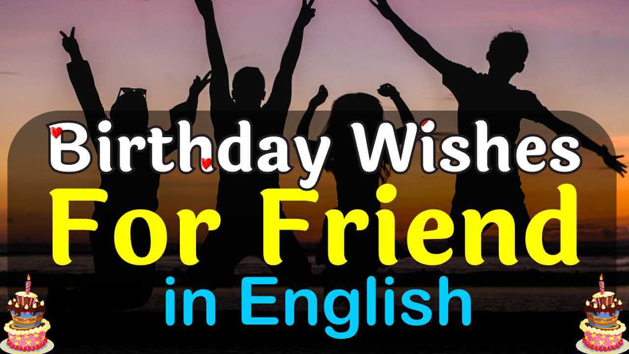 Top 30 Birthday Wish For Best Friend In English Birthday Status Images Bdayhindi Blow out your candles and make a wish for you and me. birthday wish for best friend in